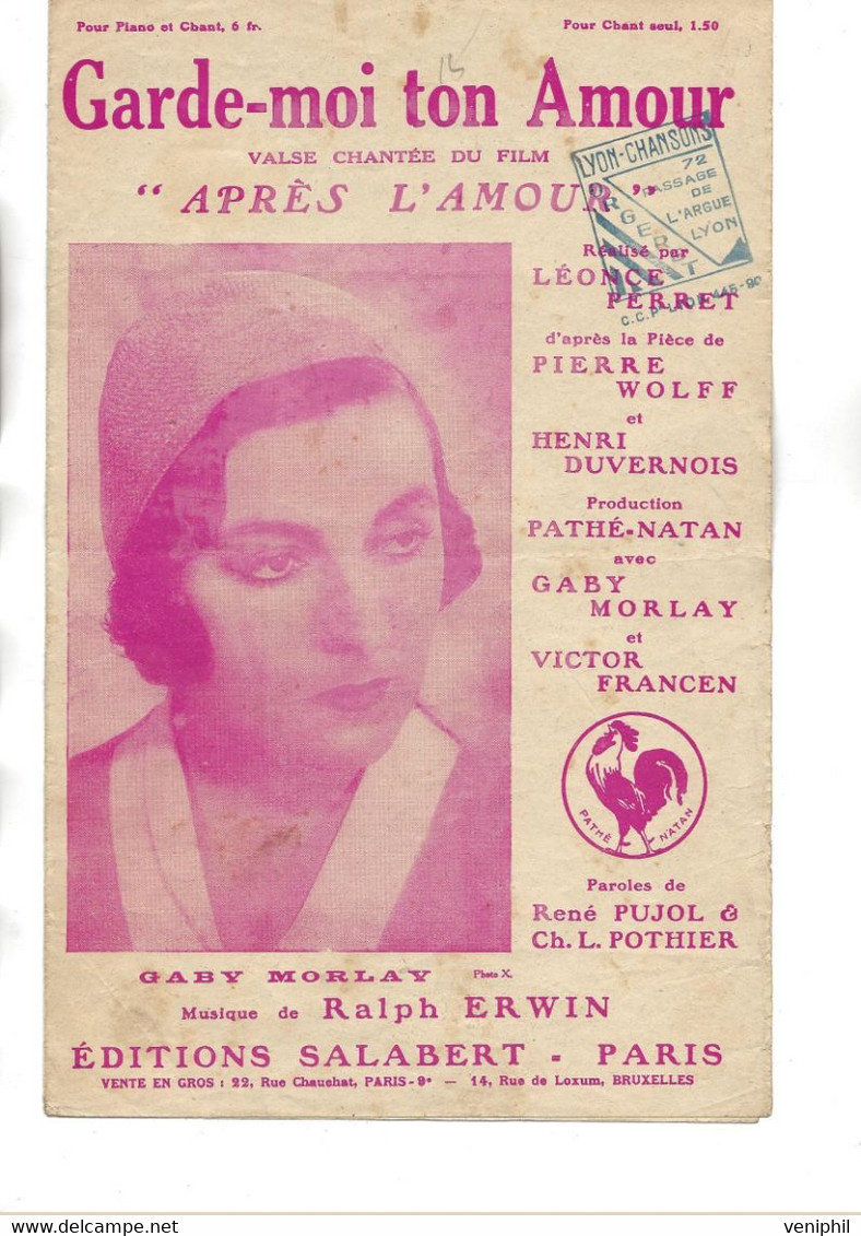 GARDE - MOI TON AMOUR- VALSE CHANTEE DU FILM " APRES L' AMOUR " GABY MORLAY - ANNEE 1931 - Partitions Musicales Anciennes