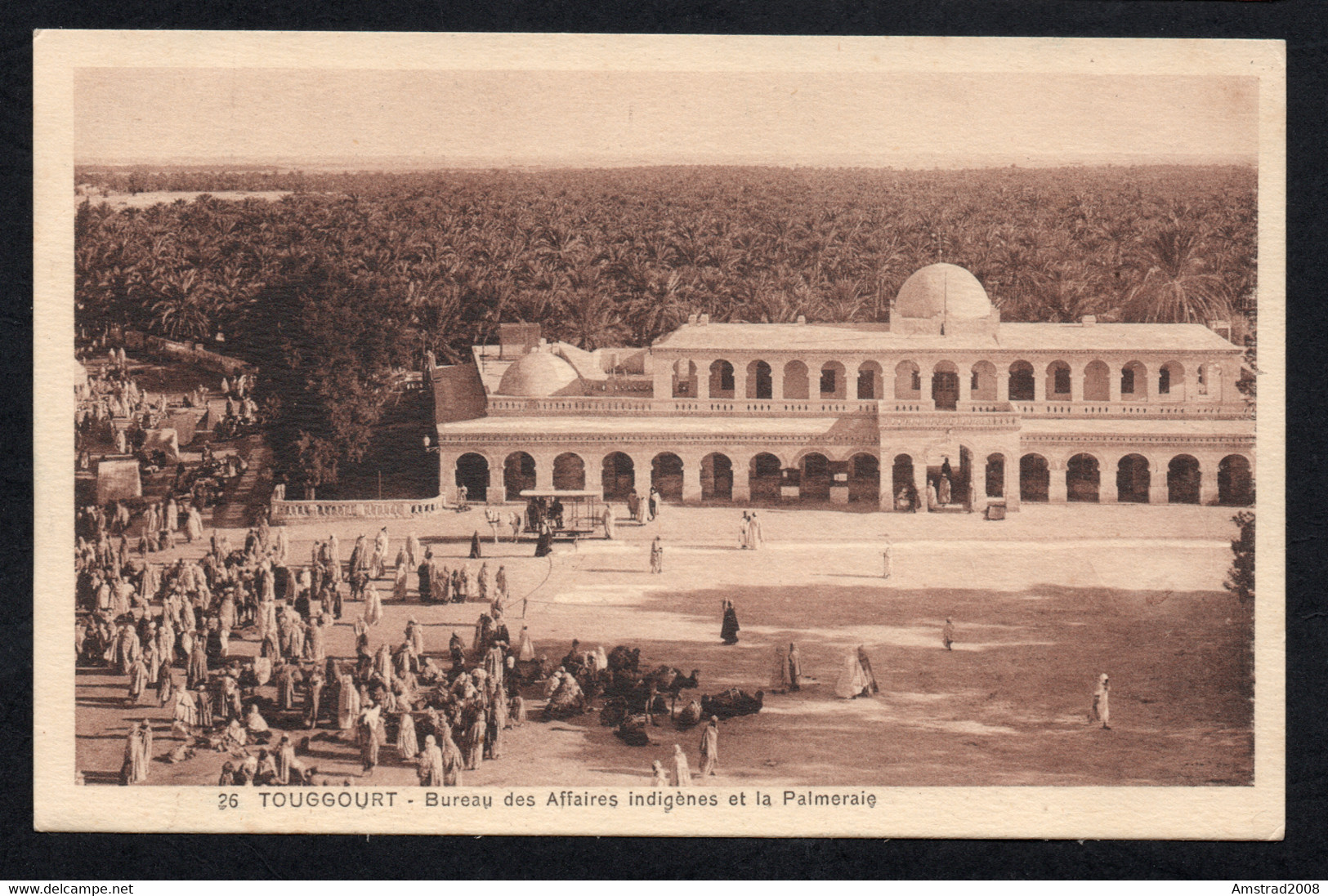 1929  ALGERIE TOUGGOURT BUREAU DES AFFAIRES INDIGENES ET LA PALMERAIE OUARGLA ALGERIA El Djazaïr  الجزائر تقرت - Ouargla