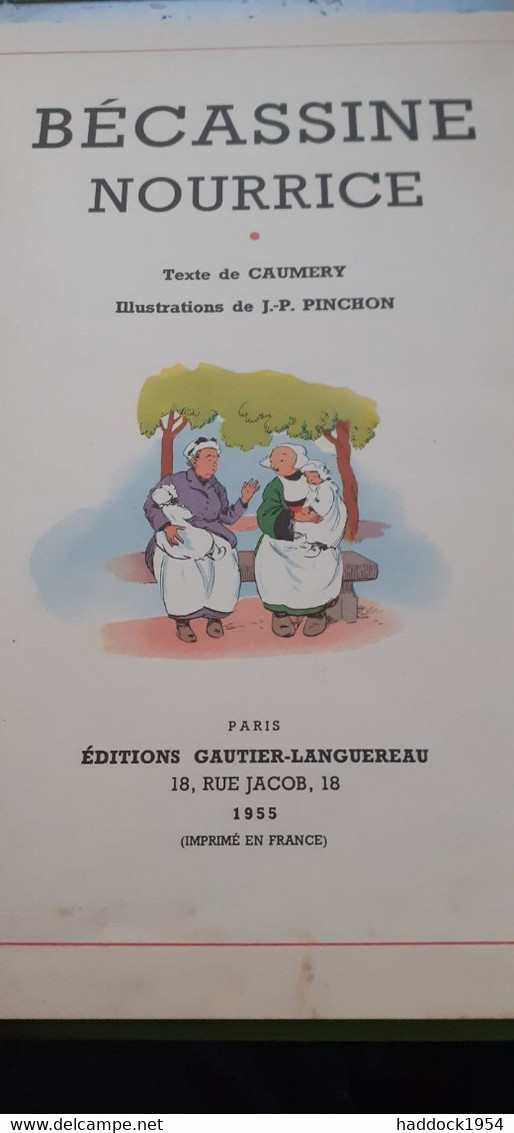 BECASSINE Nourrice CAUMERY PINCHON Gautier-languereau 1955 - Bécassine