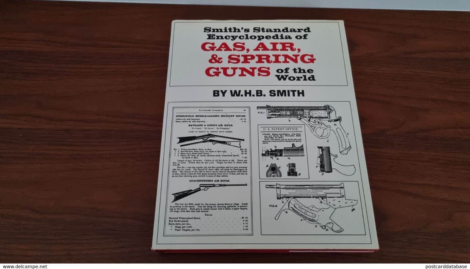 Smith's Standard Encyclopedia Of Gas, Air, & Spring Guns Of The World - W. H. B. Smith - Armada/Guerra