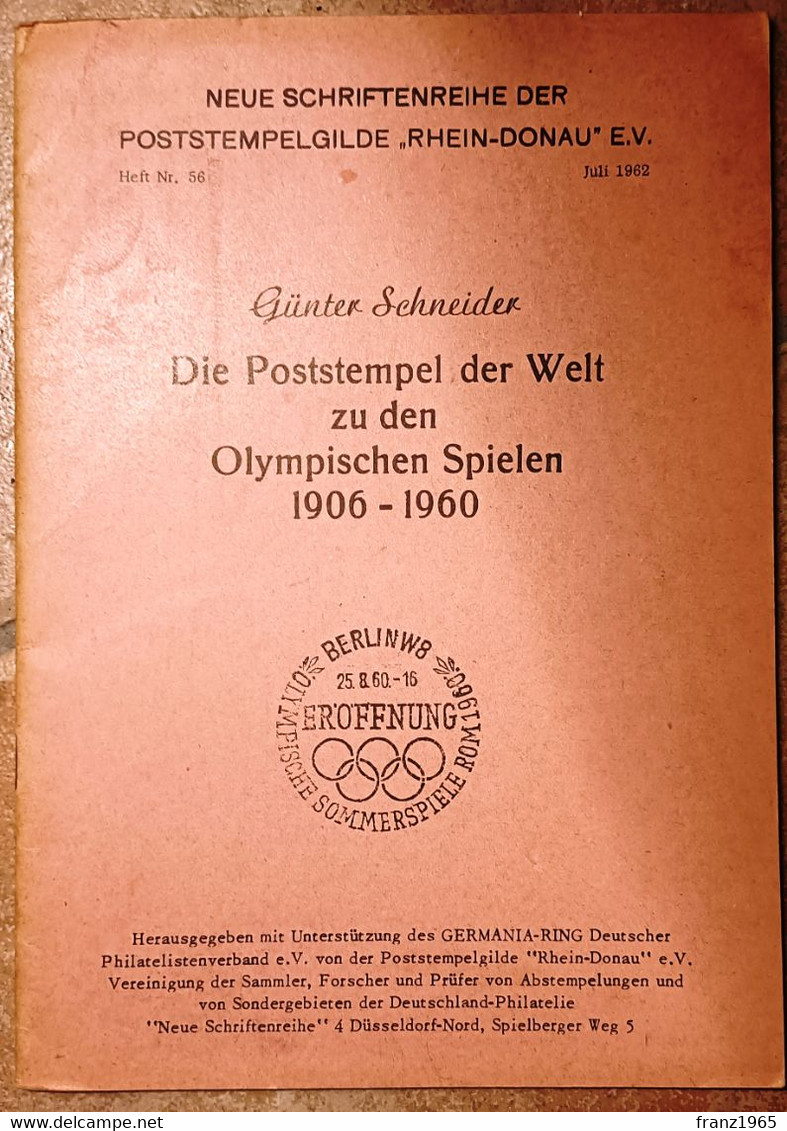 Gunther Schneider, Die Poststempel Der Welt Zu Den Olympischen Spielen 1906-1960 - Topics