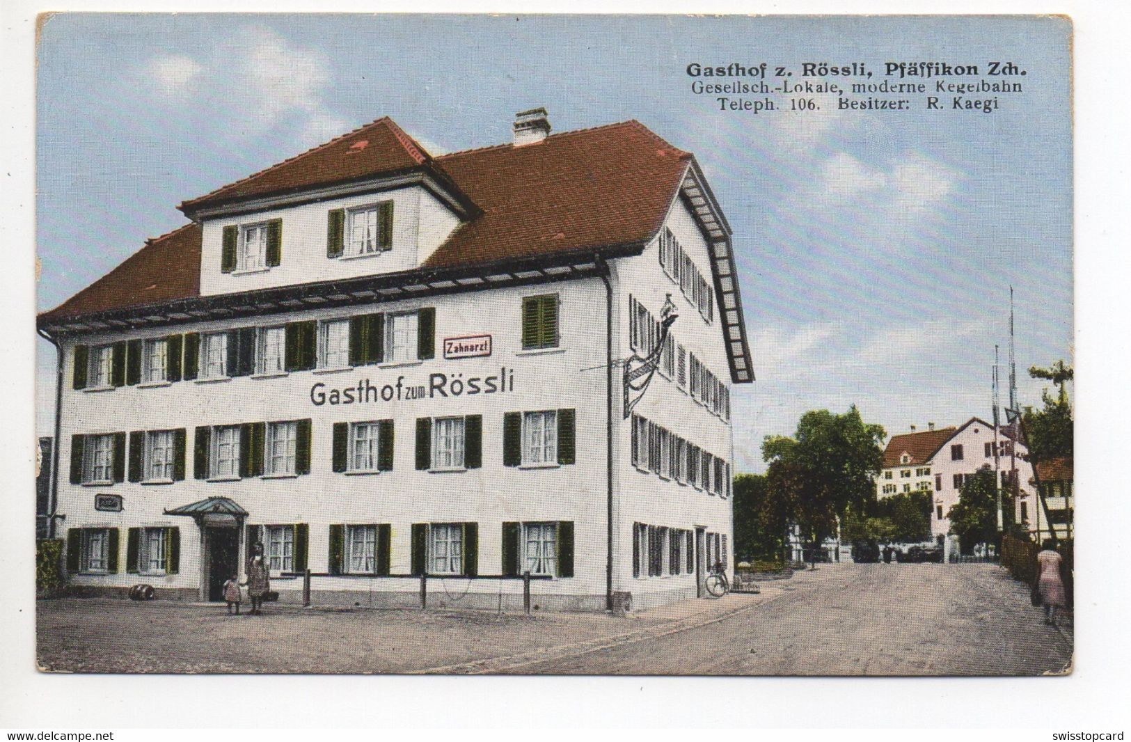 PFÄFFIKON Gasthof Z. Rössli Besitzer R. Kägi Photo Hch. Sattler Kempten-Wetzikon - Pfäffikon