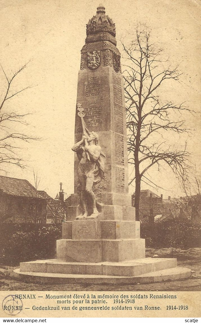 Renaix   Monument élevé à La Mémoire Des Soldats Renaisiens Morts Pour La Patrie.  1914-1918 - Monuments Aux Morts