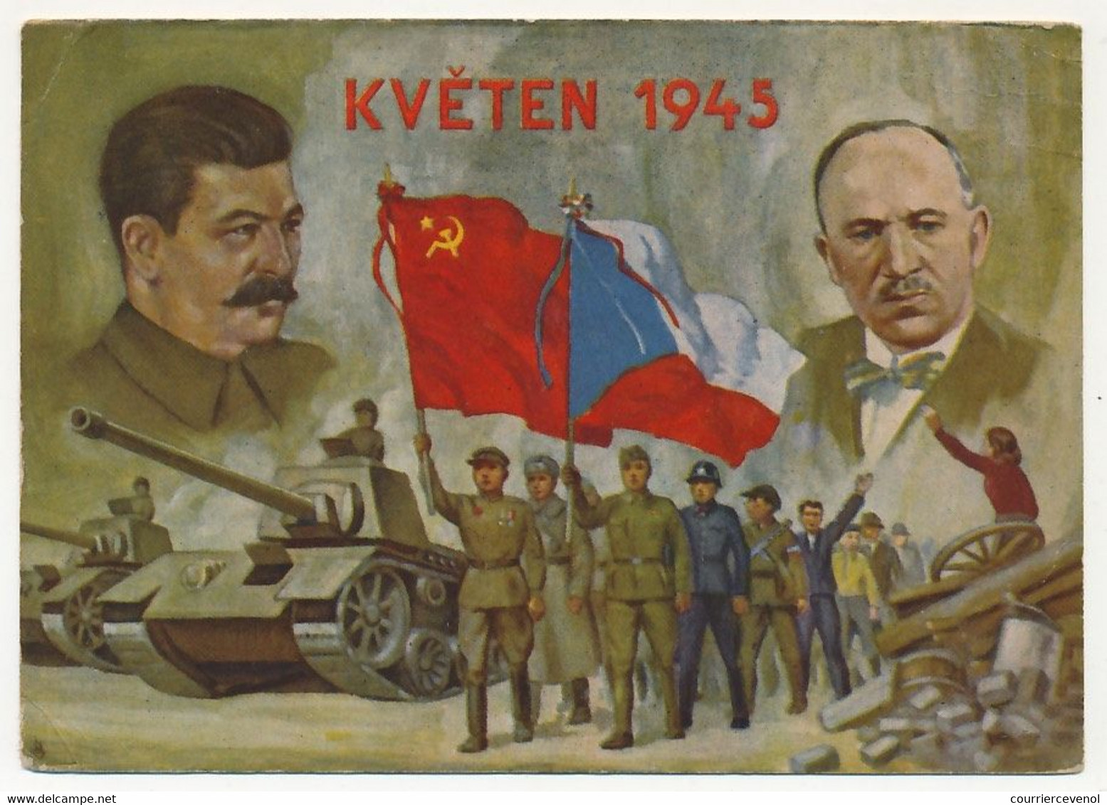 CPSM - TCHECOSLOVAQUIE - KVÉTEN 1945 - Libération - Portraits De Staline Et Du Président Edouard Bénès, Soldats, Chars, - Czech Republic