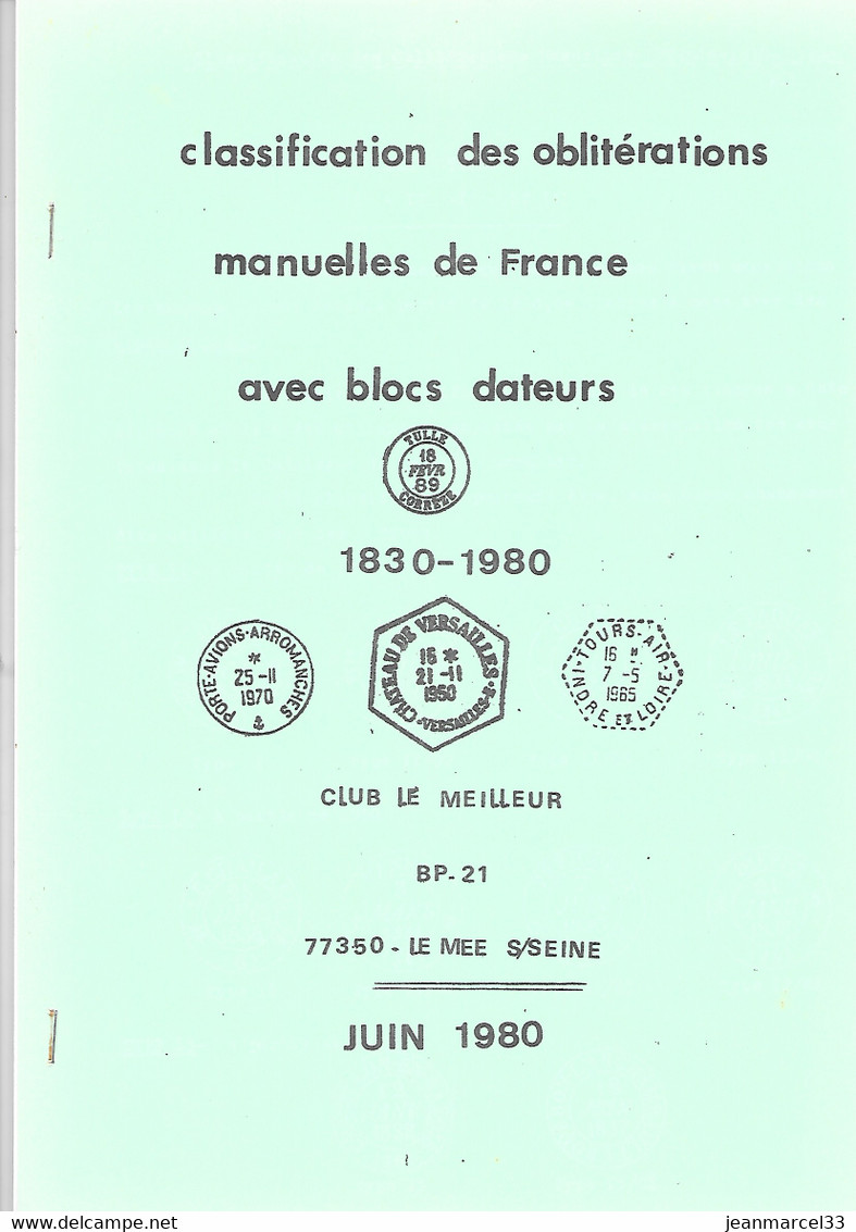 Catalogue Des Oblitérations Manuelles De France 1830 - 1980 Le Club Le Meilleur - Français (àpd. 1941)