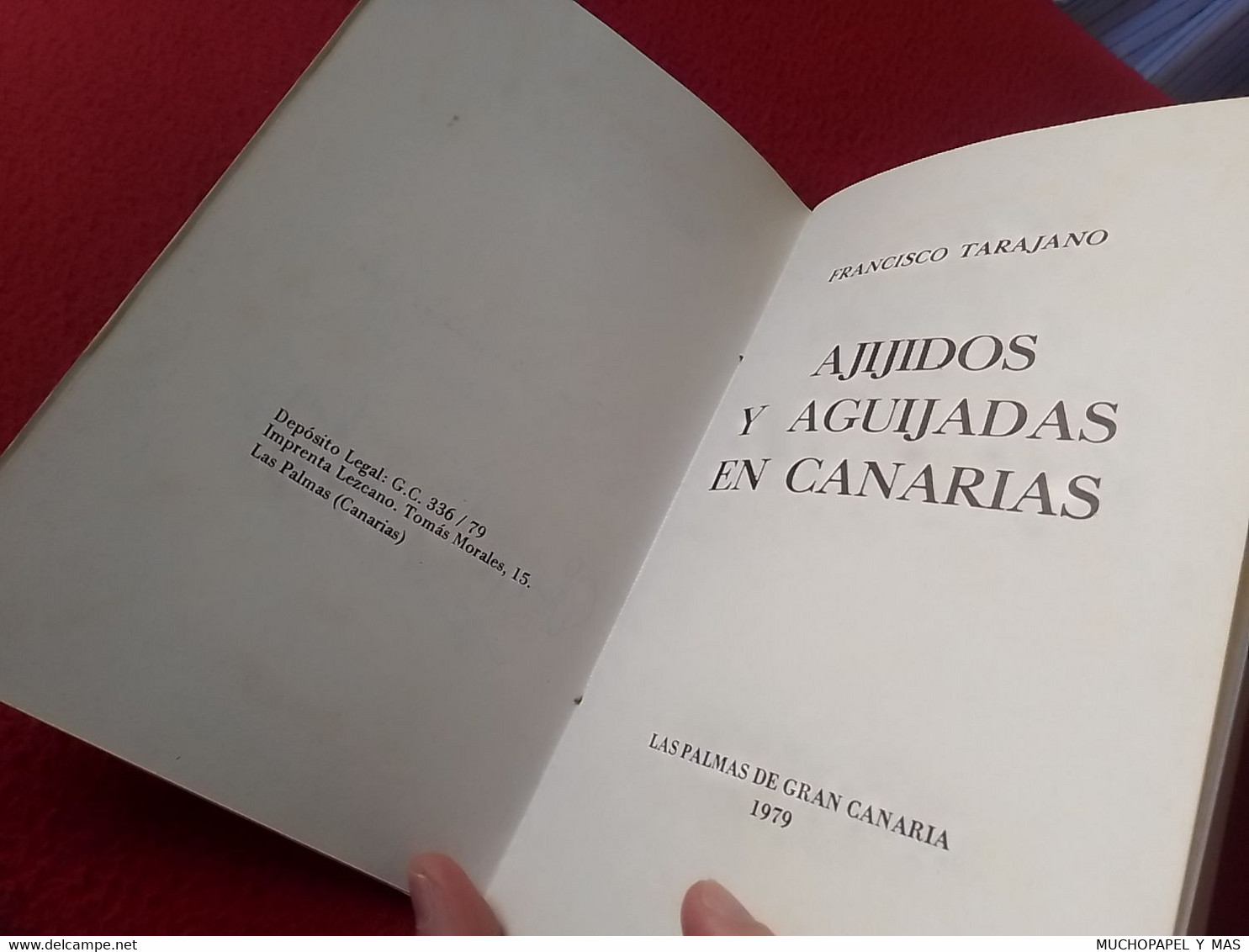 LIBRO 1979 AJIJIDOS Y AGUIJADAS EN CANARIAS FRANCISCO TARAJANO LAS PALMAS DE GRAN CANARIA, POESÍA...SPAIN ESPAGNE ESPAÑA