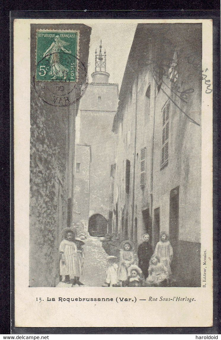 CPA 83 - LA ROQUEBRUSSANE - RUE SOUS L HORLOGE - La Roquebrussanne