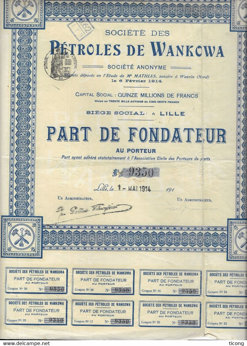 PETROLES DE WANKOWA  POLOGNE - LILLE - WAVRIN - PART DE FONDATEUR 1914 - RESTE 28 COUPONS, VOIR LES SCANNERS - Petrolio