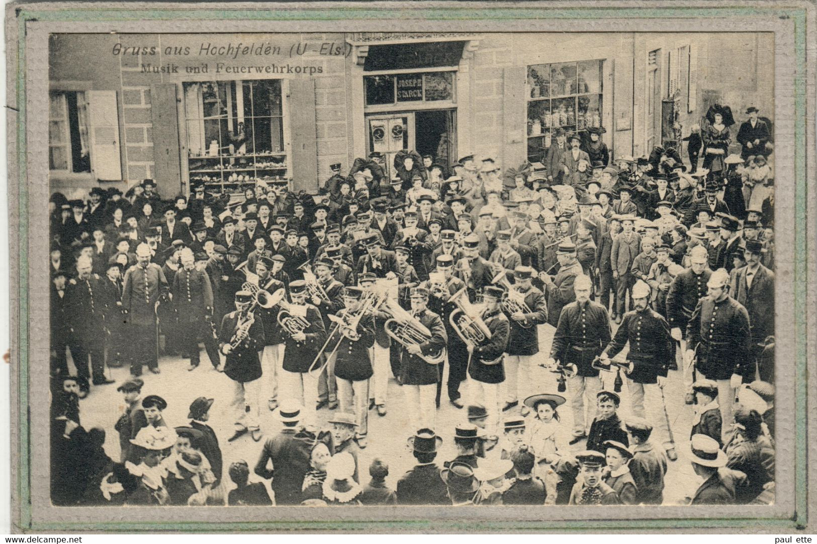 CPA - (67) HOCHFELDEN - Musique Avec Le Corps Des Sapeurs Pompiers Devant L'Epicerie De Joseph Starck En 1906 - Hochfelden