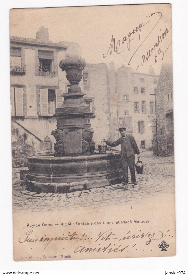 Riom 1903, Fontaine Des Lions Et Place Malouet , Pour Creissan Hérault - Riom