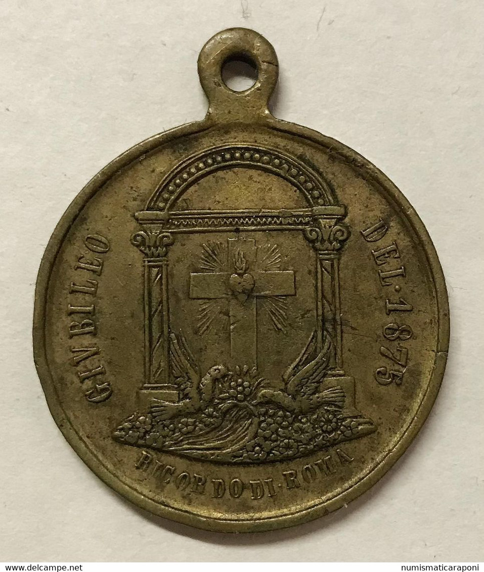 Pio IX Sommo Pontefice 1846-1878 Medaglia A. XXIX Giubileo Del 1875 Ricode Di Roma E.956 - Monarquía/ Nobleza
