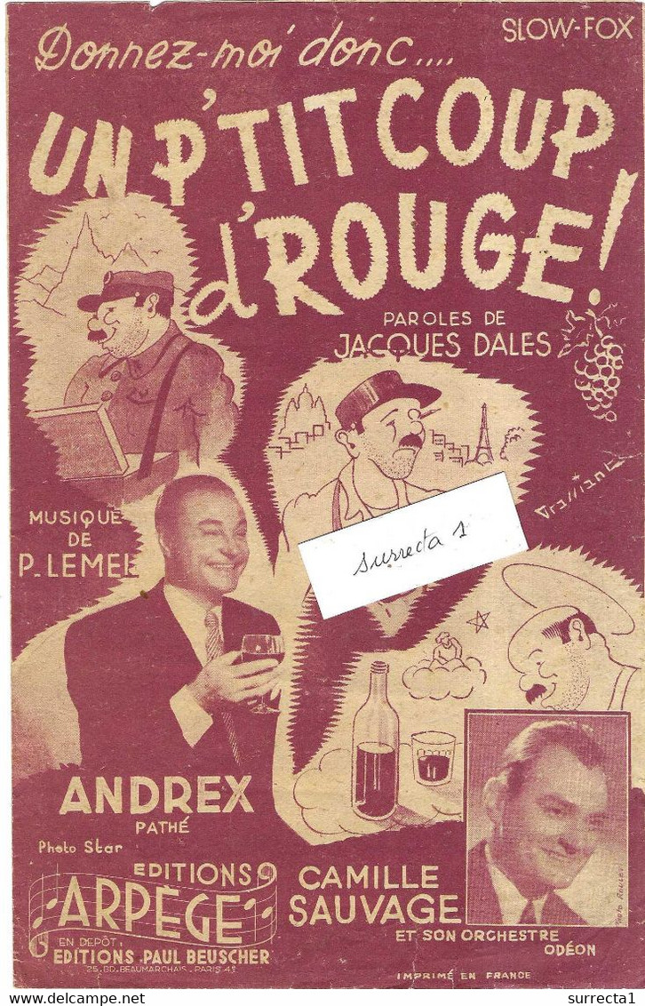 Partition Andrex / Chanson Populaire "Un P'tit Coup De Rouge" / Humour Alcool / Pub Georges Guétary Et Luis Mariano - Jazz