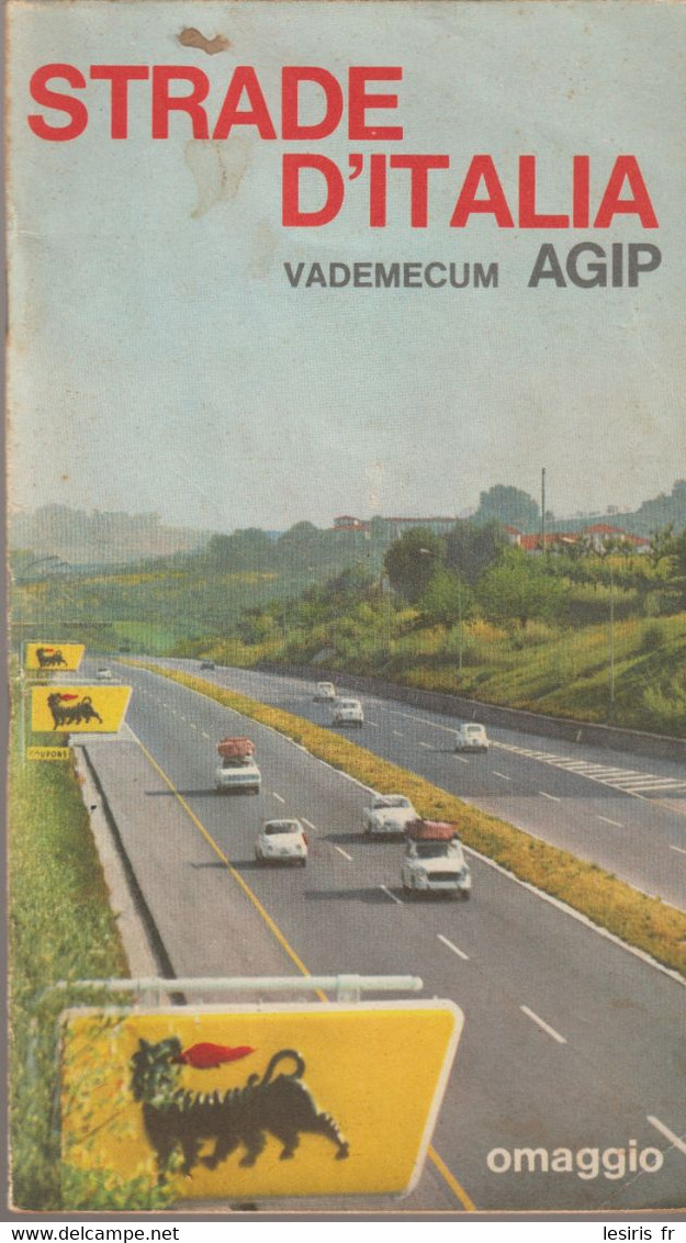 STRADE D'ITALIA - VADEMECUM AGIP - OMAGGIO - EN QUATRE LANGUES - SECONDE EDIZIONE RIVEDUTA - 1966 - FRANCAIS - ANGLAIS - - Cartes Routières