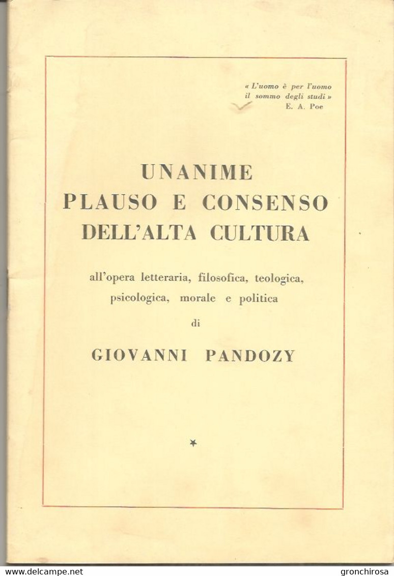 Unanime Plauso E Consenso Dell'alta Cultura All'opera Letteraria Filosofica Teologica Ecc. Di G. Pandozy, Opuscolo 32 Pp - Society, Politics & Economy