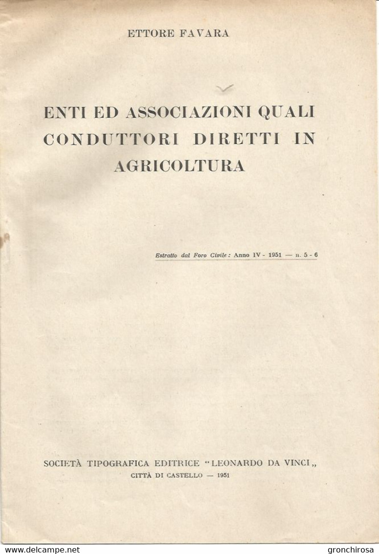 Favara Ettore, Enti Ed Associazioni Quali Conduttori Diretti In Agricoltura, Da Foro Civile, Città Di Castello 1951. - Society, Politics & Economy