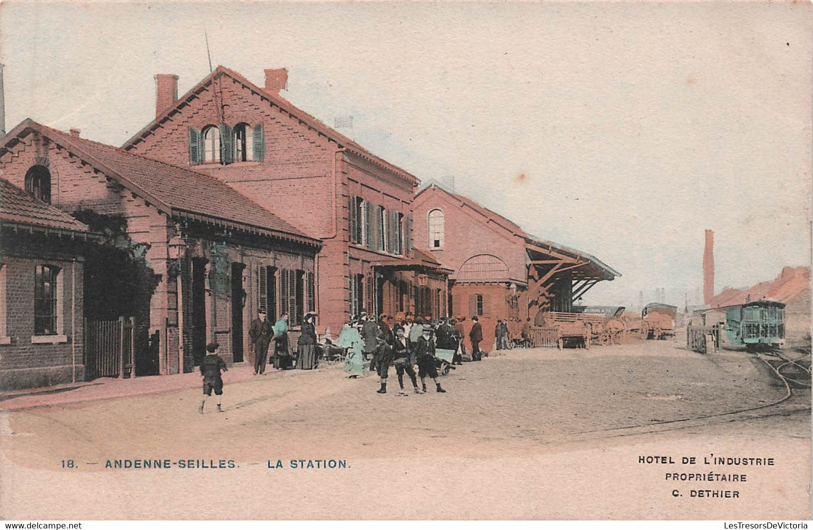 CPA ANDENNE SEILLES - La Station - Hotel De L'industrie Proprietaire Dethier - Animé Et Colorisé - Tram - Andenne
