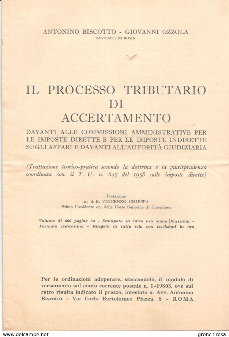 Biscotto Antonino, Ozzola Giovanni, Il Processo Tributario Di Accertamento Davanti Alla Commissioni Amministrative. - Société, Politique, économie