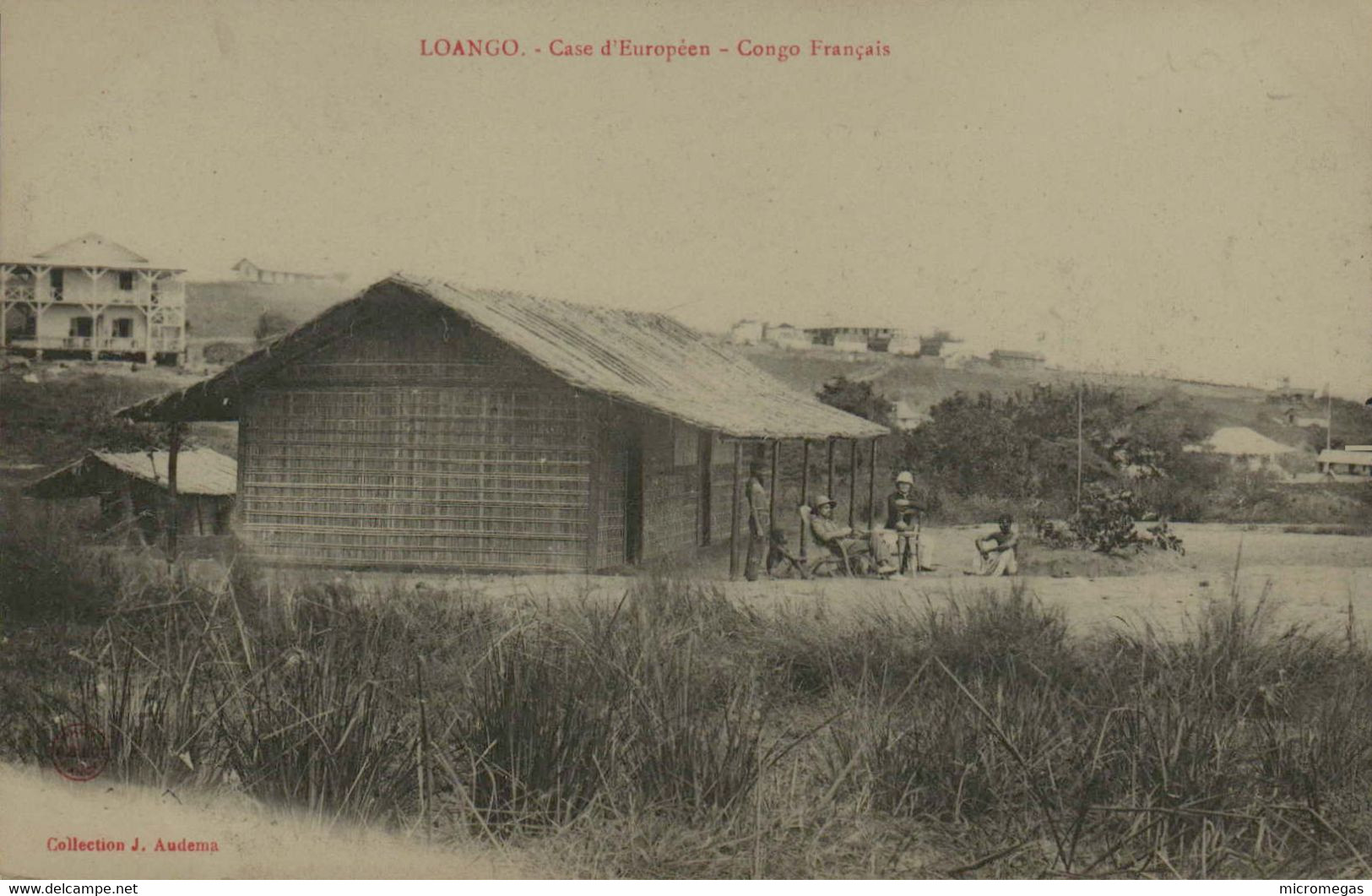 Congo Français - LOANGO - Case D'Européen - Congo Français
