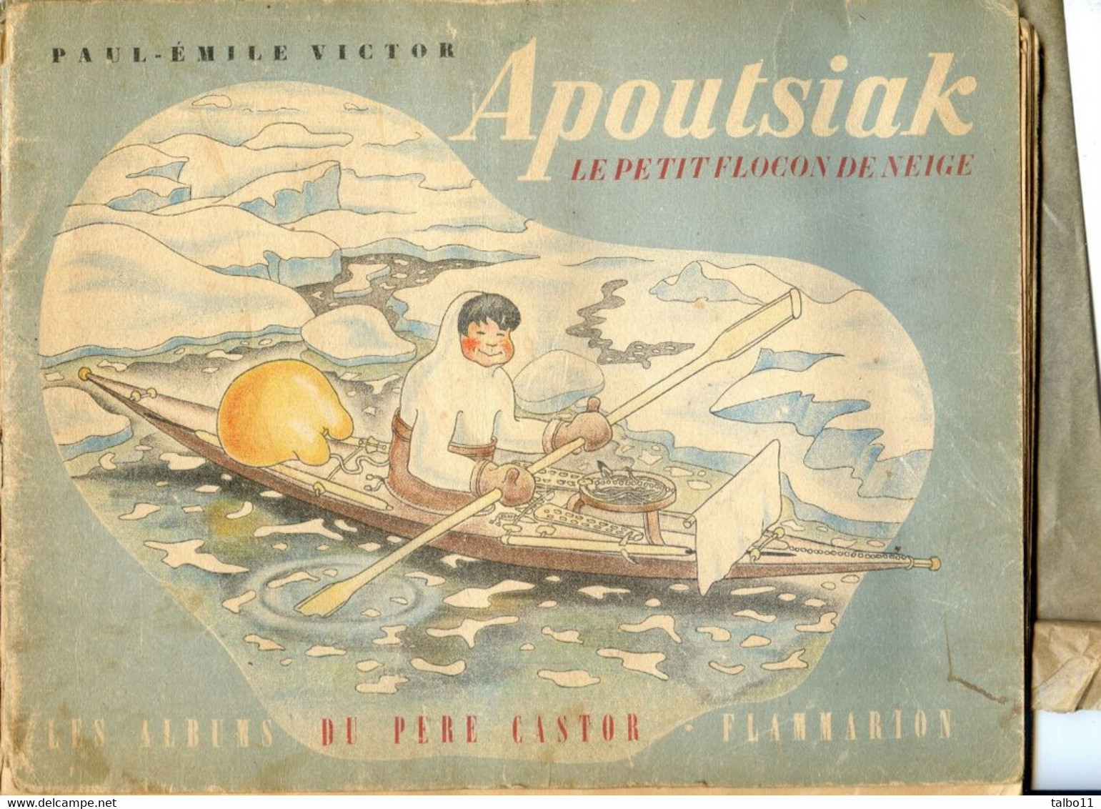 Esquimau - Apoutsiak Le Petit Flocon De Neige Par Paul Emile Victor - Contes