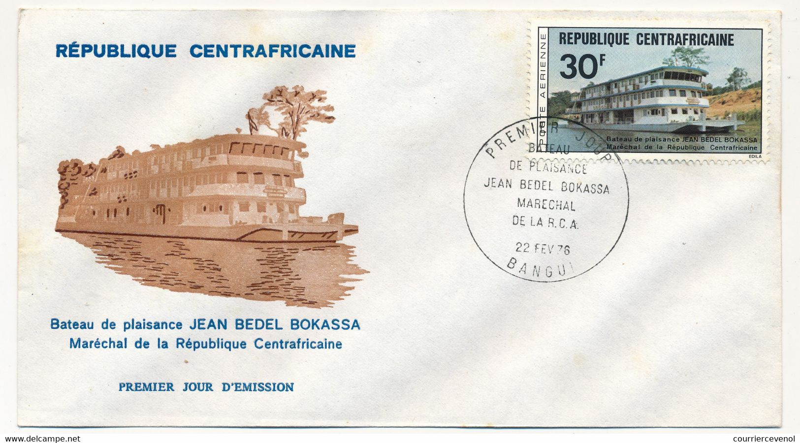 REP CENTRAFRICAINE => 2 FDC - Bateau De Plaisance De Jean Bedel Bokassa - 22 Février 1976 - Bangui - Zentralafrik. Republik