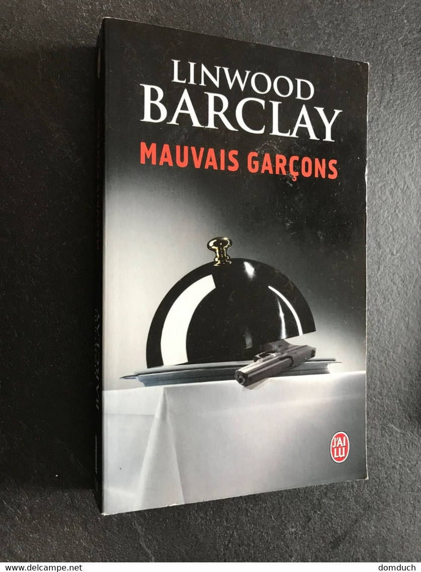 J’AI LU Thriller N° 10897  MAUVAIS GARCONS  Linwood BARCLAY Tbe+ - J'ai Lu