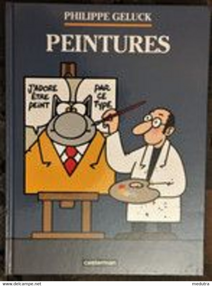 Deux Albums Le Chat (Geluck)  " Parmi Nous " Et  "Peintures" : Voir Description - Geluck