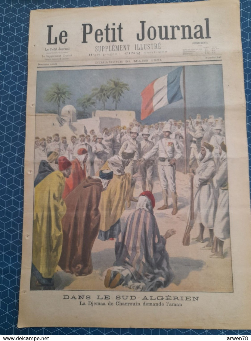 Le Petit Journal N° 541 Dans Le Sud Algérien La Djemaa De Charrouin Demande L'aman Accident Dans Un Cirque - Le Petit Marseillais