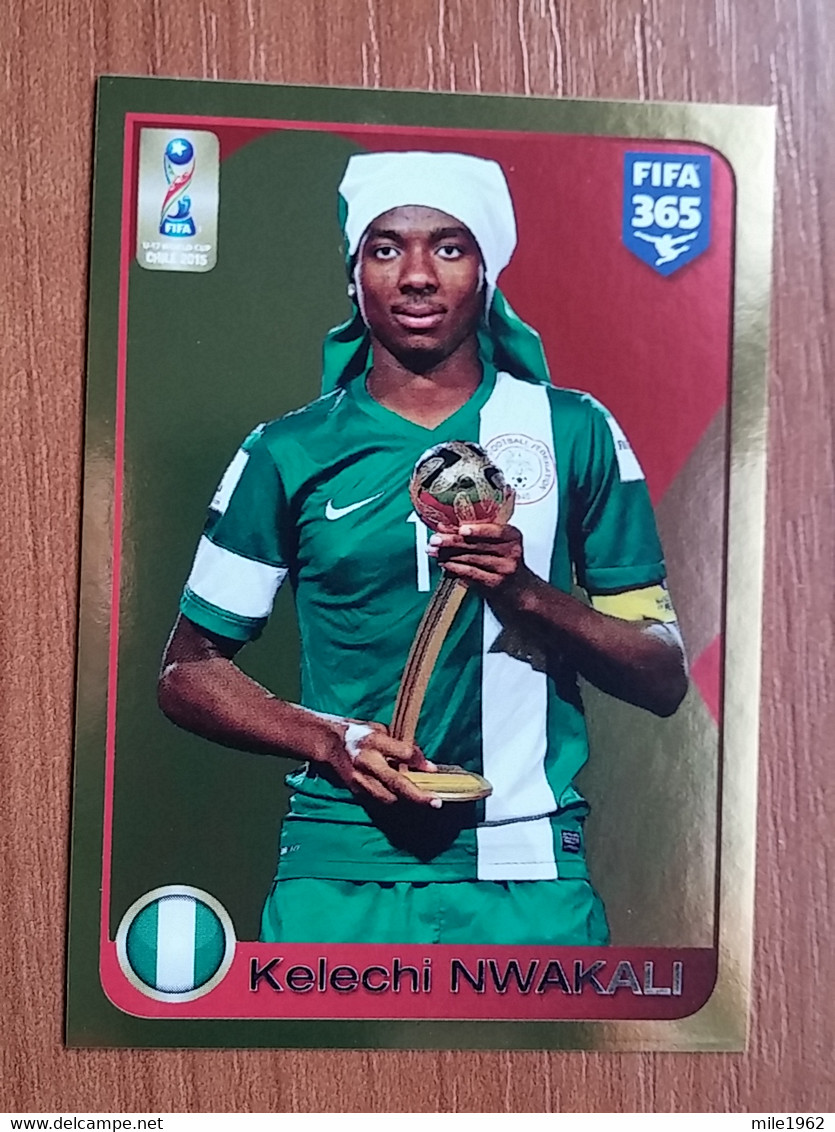 ST 30 - FOOTBALL FIFA 365: 2016-2017, Kelechi Nwakali (Nigeria) FIFA U-17 World Cup Chile 2015 - Otros & Sin Clasificación