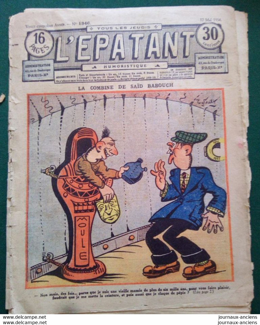 1934 Journal L'ÉPATANT - LES AVENTURES DES PIEDS-NICKELÉS - LA COMBINE DE SAID BABOUCHE - TAMBOUILLE RACLURE ET POLOMARD - Pieds Nickelés, Les