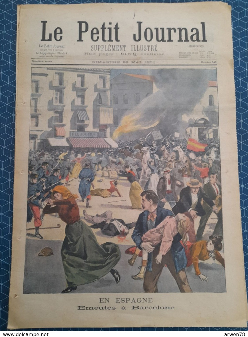 Le Petit Journal N° 549 Espagne émeutes A  Barcelone Mort De L'ours Martin - Le Petit Marseillais