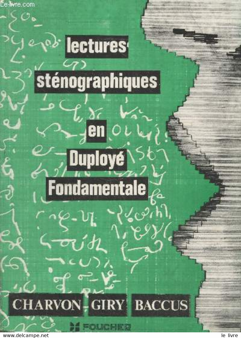Lectures Sténographiques En Duployé Fondamentale - Charvon M., Giry M., Baccus Y. - 0 - Boekhouding & Beheer
