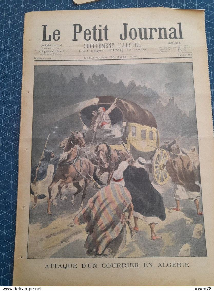 Le Petit Journal N° 554 Attaque D'un Courrier En Algérie Catastrophe Explosion A Issy Les Moulineaux Mari Vitrioleur - Le Petit Marseillais