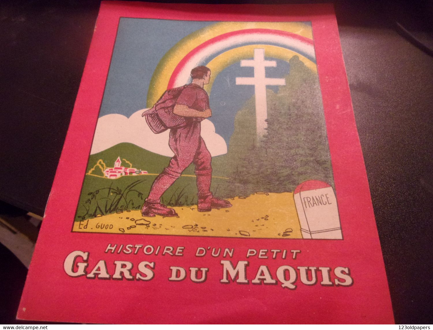 ️  FFI HISTOIRE D UN PETIT GARS DU MAQUIS Illustrations De ED GUOD  WWII RESISTANCE - 1901-1940