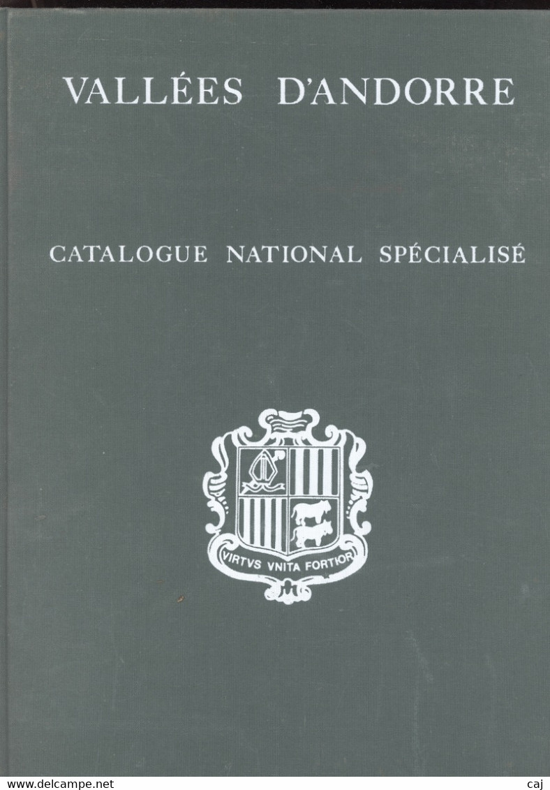 Vallée D' Andorre , Catalogue National Spécialisé - Philandorre Chez Maury SA 1978 - 240 Pages - France