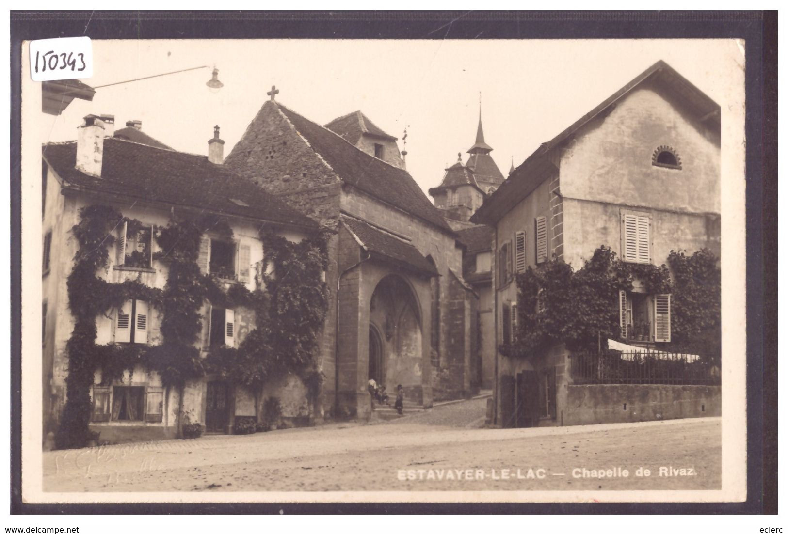 ESTAVAYER LE LAC - LA CHAPELLE DE RIVAZ - TB - Chapelle