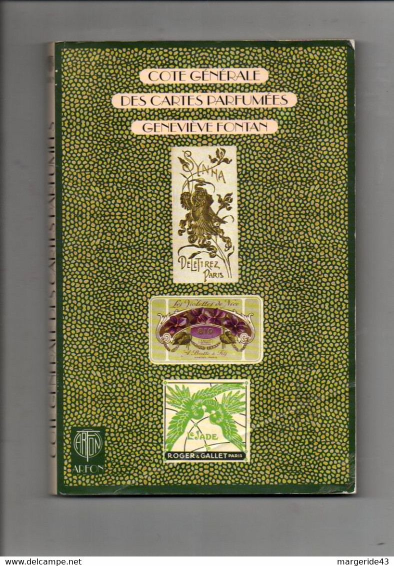 COTE GENERALE DES CARTES PARFUMEES PAR GENEVIEVE FONTAN 1997 - Cataloghi