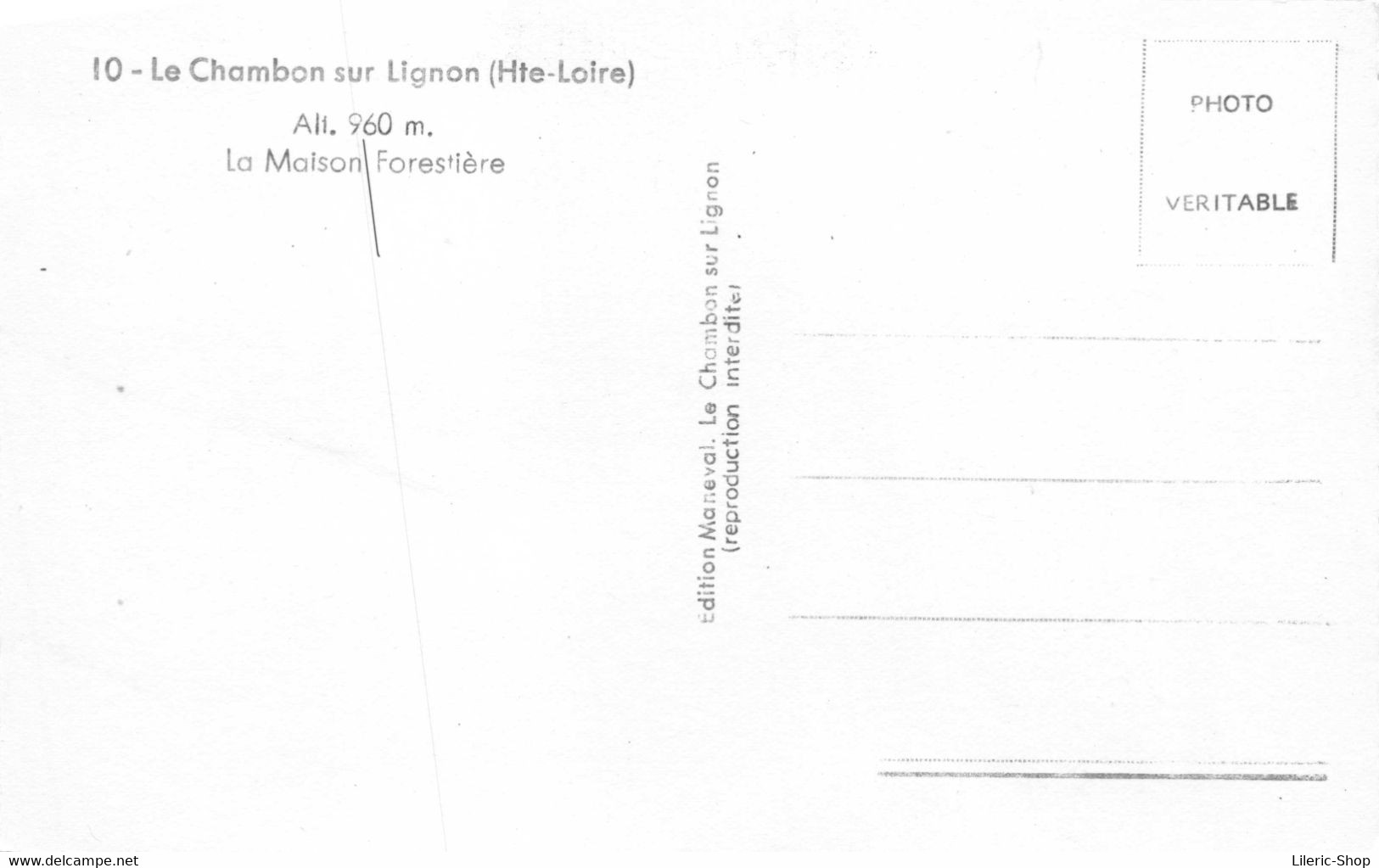[43] LE CHAMBON SUR LIGNON  - La Maison Forestière Cpsm PF Dentelée ± 1960 ♥♥♥ - Le Chambon-sur-Lignon