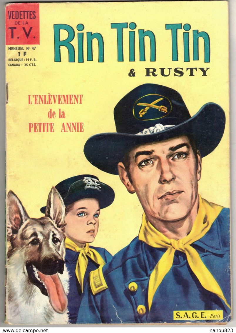 RINTINTIN ET RUSTY  MENSUEL N° 47 L'ENLEVEMENT DE LA PETITE ANNIE - EDITION SAGE DU 10 JANVIER 1964 - RIN TIN TIN - Rintintin