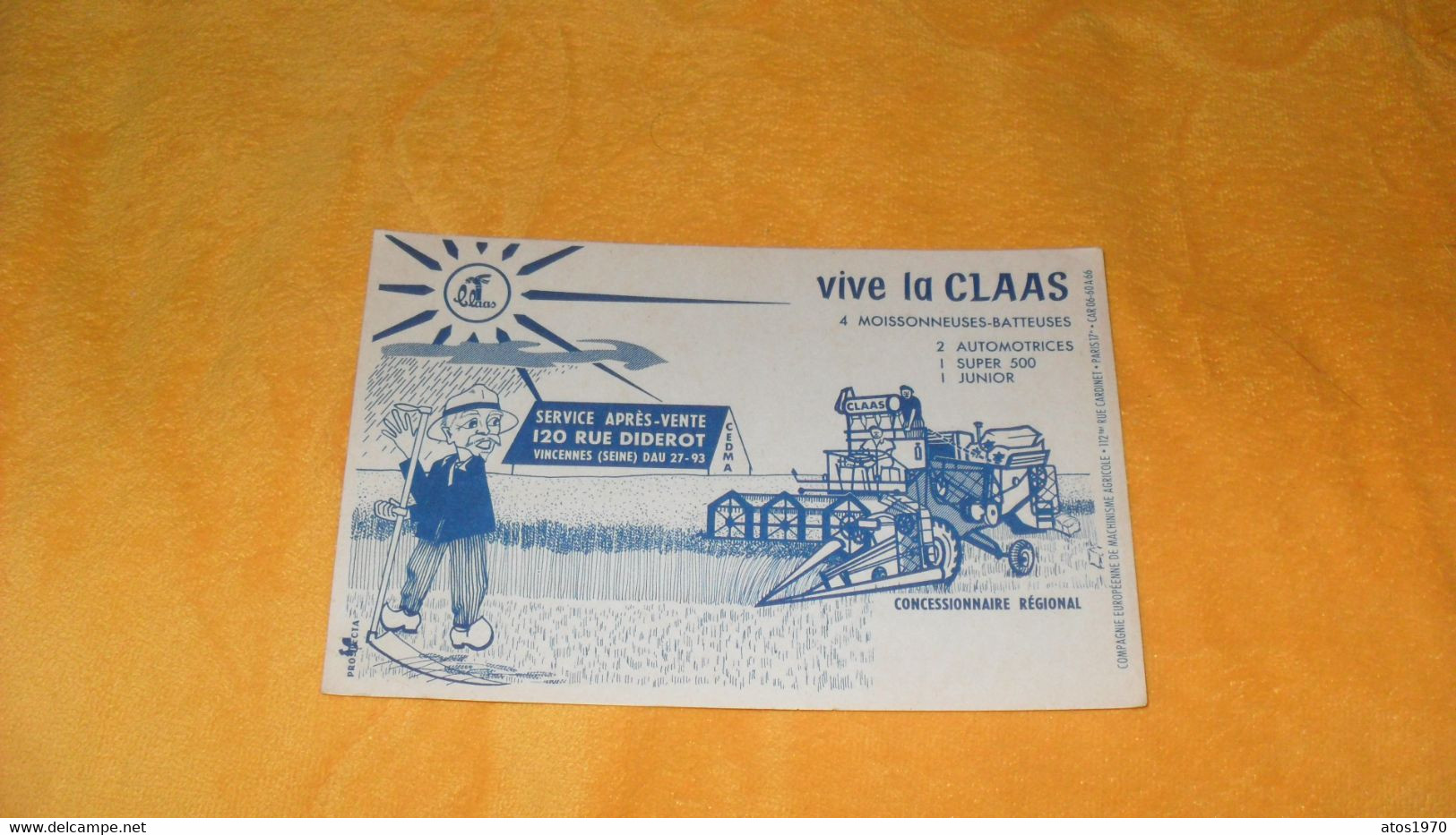 BUVARD ANCIEN DATE ?..VIVE LA CLAAS 4 MOISSONNEUSES BATTEUSES...120 RUE DIDEROT VINCENNES.. - Agriculture