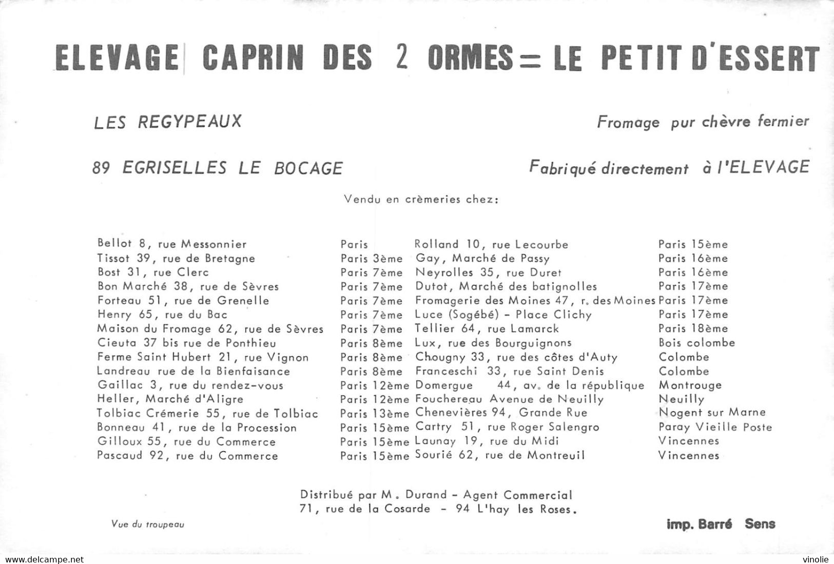 PIE-23-E. 092 : EGRISELLES LE BOCAGE. ELEVAGE CAPRIN DES 2 ORMES. CHEVRE. FROMAGE. - Egriselles Le Bocage