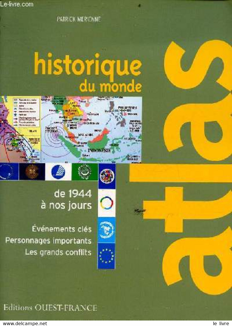 Atlas Historique Du Monde De 1944 à Nos Jours. - Merienne Patrick - 2006 - Maps/Atlas