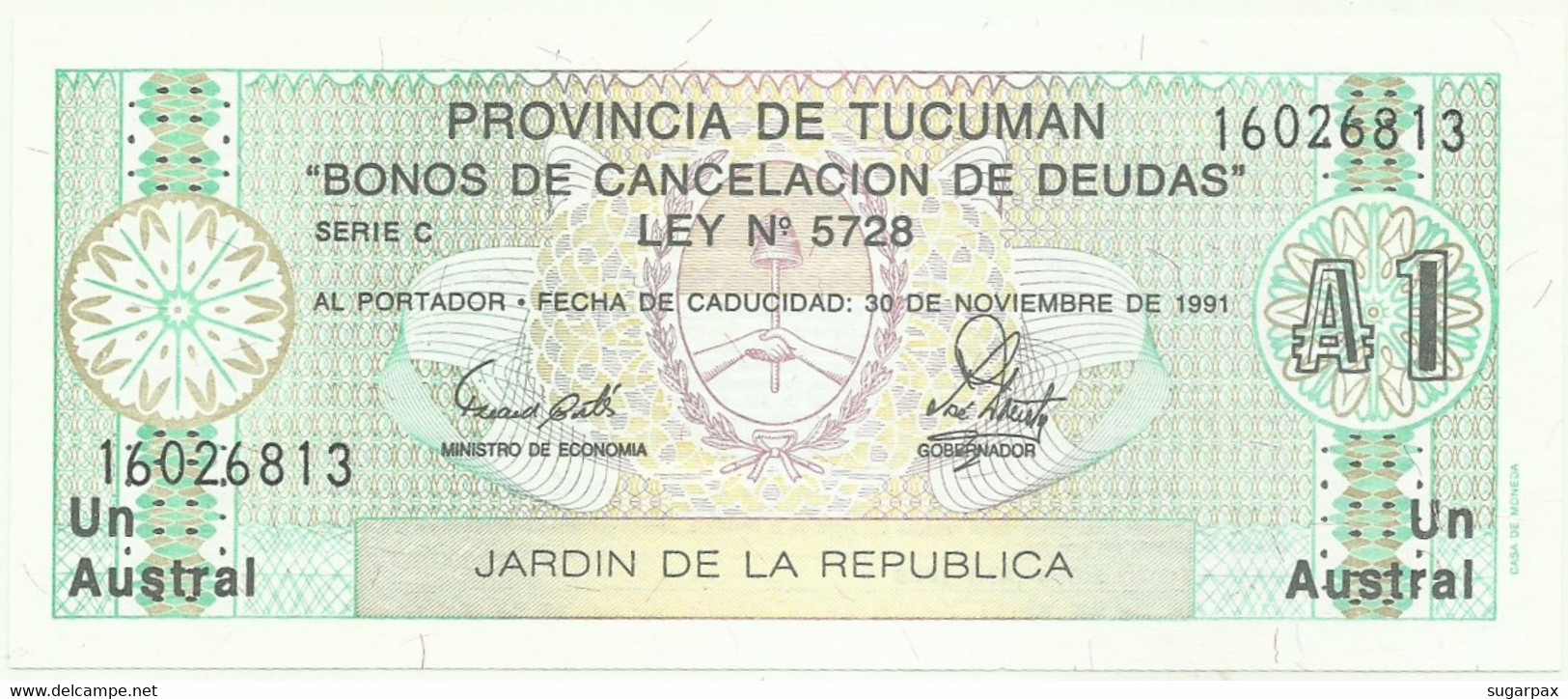 Argentina ( Provincia De Tucuman ) - 1 Austral - ND ( Exp. 1991 ) - Pick: S 2711.b - Unc. - Bonos Cancelacion De Deudas - Argentine