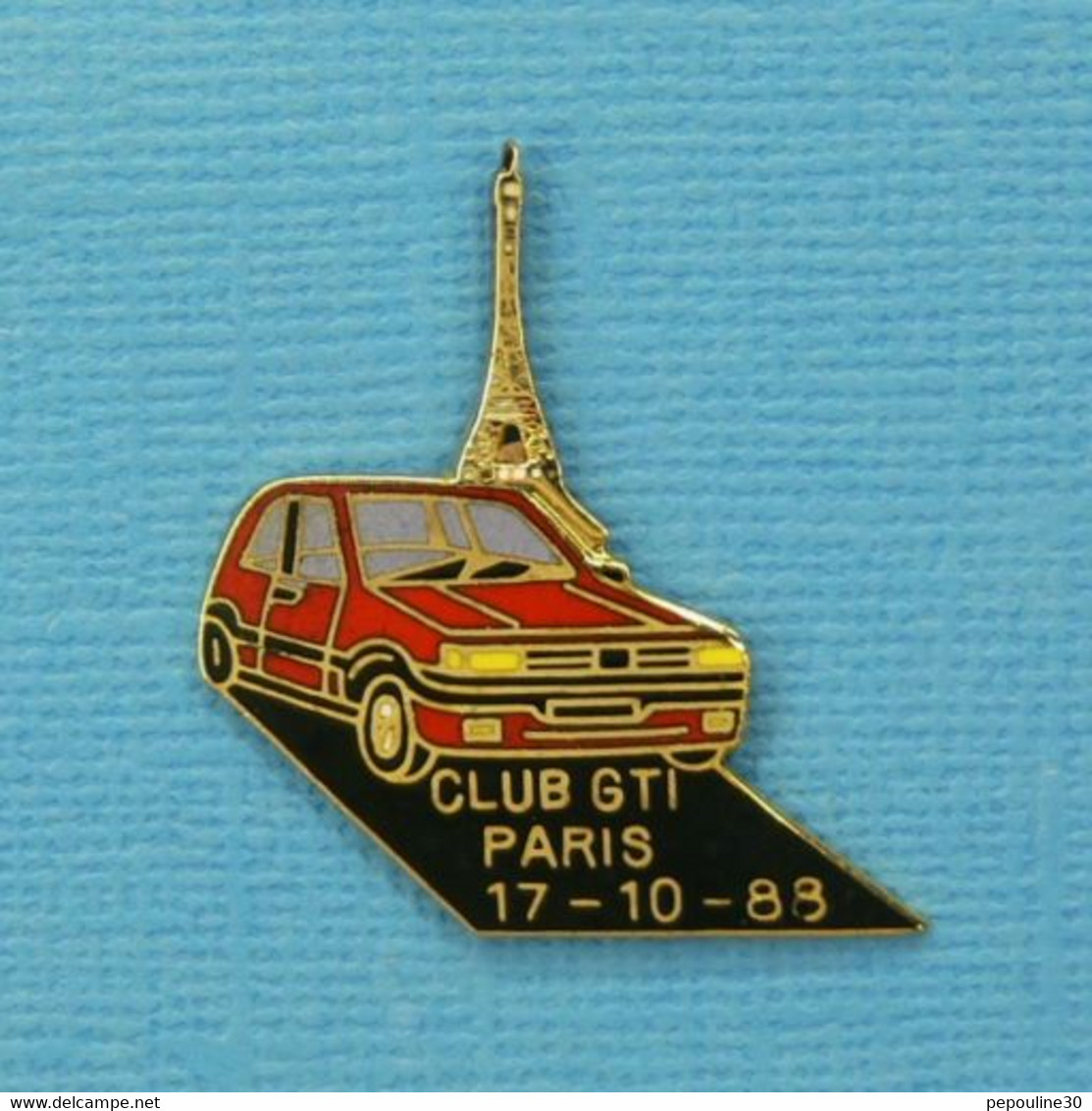 1 PIN'S //  ** CLUB GTI / PARIS 17 -10 - 88 / TOUR EIFFEL ** - Volkswagen