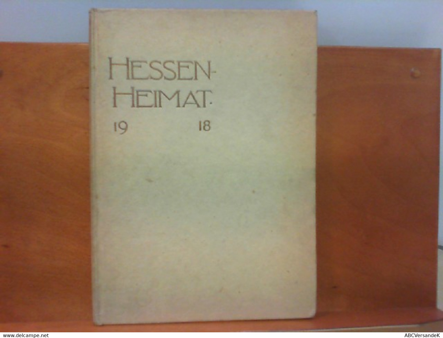 Hessen - Heimat - 2. Jahresgabe Hessischer Künstler Und Dichter - Hessen