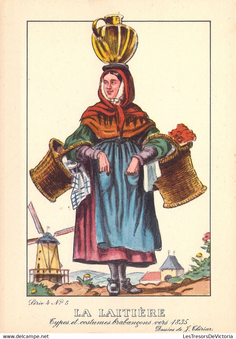 CPA - VIEUX METIERS - Types Et Costumes Brabançons Vers 1835 - Série 4 N°5- La Laitière - J THIRIAR - Otros & Sin Clasificación