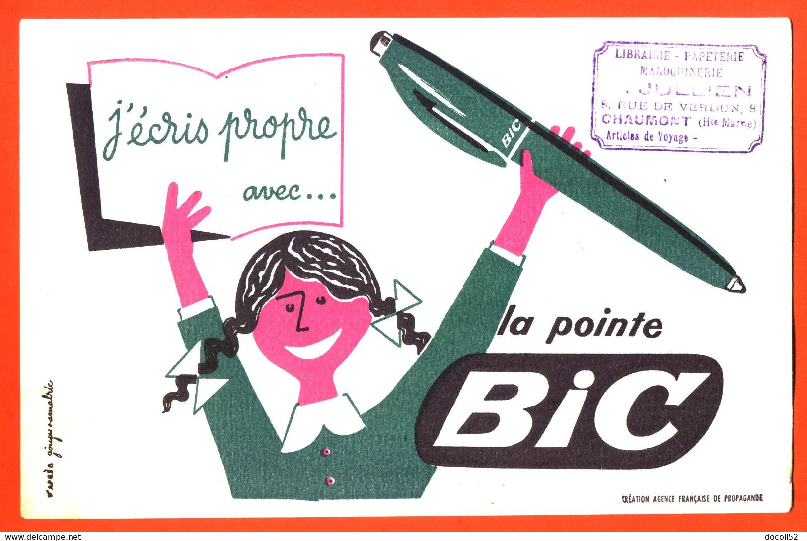 BUVARD J'ECRIS PROPRE AVEC LA POINTE BIC - TAMPON JULLIEN A CHAUMONT - Papelería