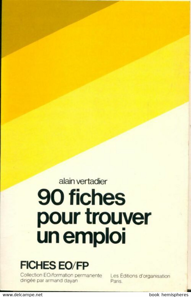 90 Fiches Recherche Emploi De Alain Vertadier (1979) - Non Classés