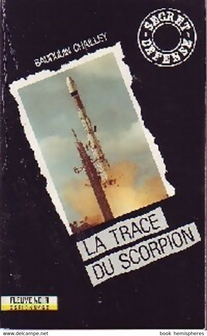 La Trace Du Scorpion De Baudouin Chailley (1990) - Antiguos (Antes De 1960)