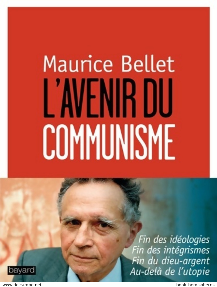 Avenir Du Communisme (l') De Maurice Bellet (2013) - Politique