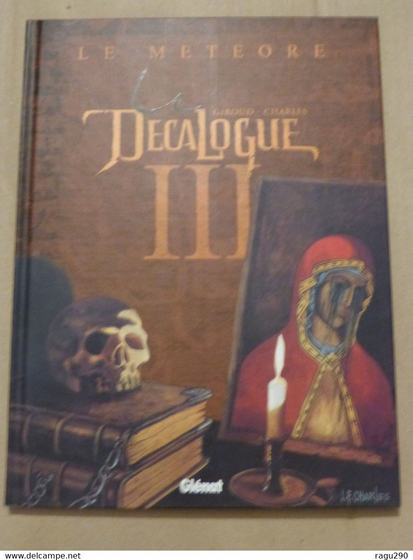 LE DECALOGUE  Tome 3  Dedicacé Par  GIROUD - Dédicaces